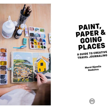 Paint, Paper & Going Places - Merel Djamila Hoekstra - Boek